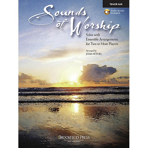 Brookfield Sounds of Worship Tenor Sax arranged by Stan Pethel