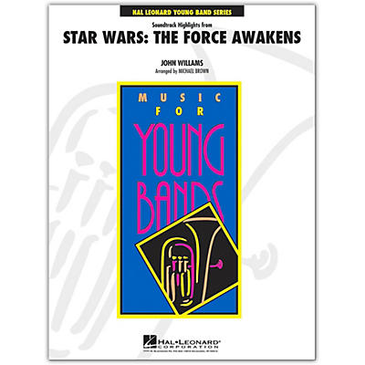 Hal Leonard Soundtrack Highlights from Star Wars: The Force Awakens Young Concert Band Level 3