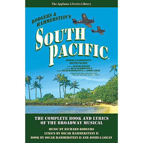 South Pacific Applause Libretto Library Series Softcover Written by Oscar Hammerstein II
