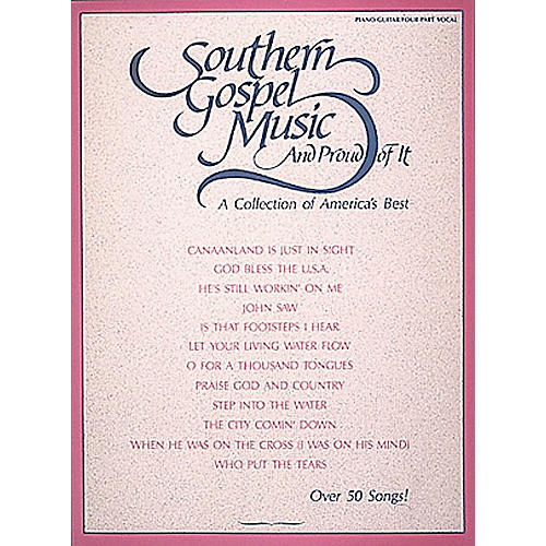 Hal Leonard Southern Gospel Music and Proud of It Piano/Vocal/Guitar Songbook