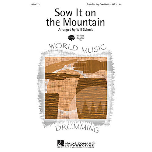 Hal Leonard Sow It on the Mountain 4 Part arranged by Will Schmid