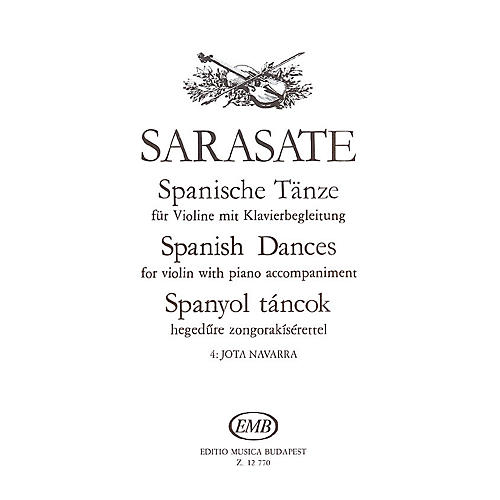Spanish Dances - Volume 4 (Jota Navarra Op. 22 No. 2 Violin and Piano) EMB Series by Pablo de Sarasate