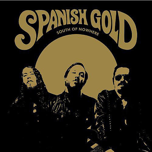 Spanish Gold - South of Nowhere
