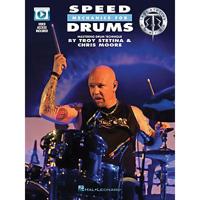 Hal Leonard Speed Mechanics for Drums Drum Instruction Series Softcover Video Online Written by Troy Stetina