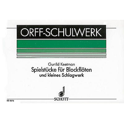 Schott Spielstücke für Blockflöten (German Language) Schott Series Composed by Gunild Keetman