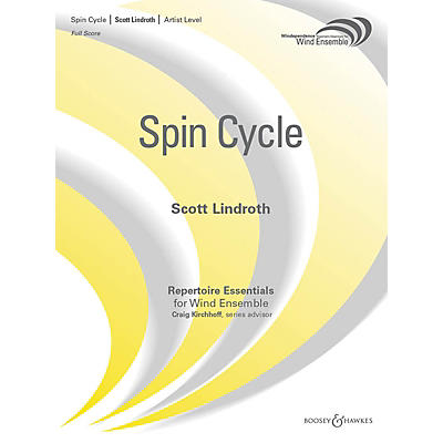 Boosey and Hawkes Spin Cycle Concert Band Level 5 Composed by Scott Lindroth