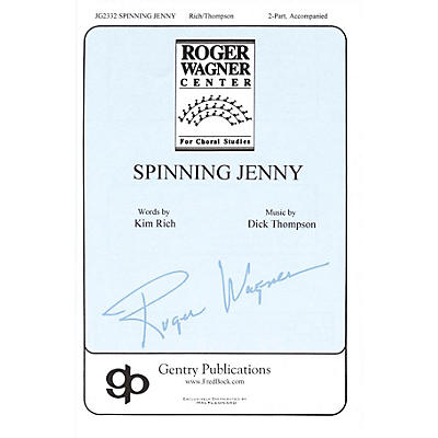 Gentry Publications Spinning Jenny 2-Part composed by Dick Thompson