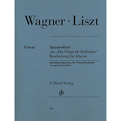 G. Henle Verlag Spinning Song from The Flying Dutchman Henle Music Folios Softcover by Franz Liszt Edited by Scheideler
