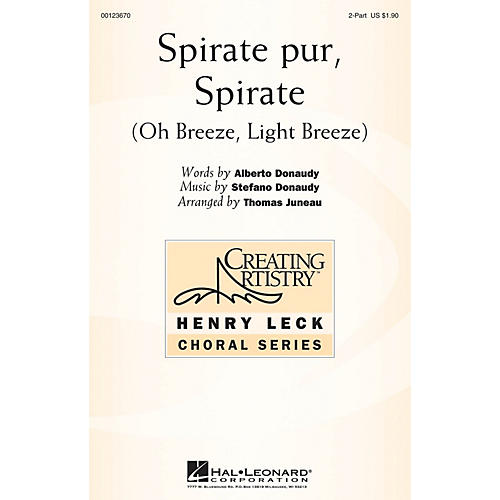 Hal Leonard Spirate pur, Spirate (Oh Breeze, Light Breeze) 2-Part arranged by Thomas Juneau