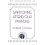 Hinshaw Music Spirit Divine, Attend Our Prayers SATB composed by Robert Powell