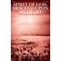 Brookfield Spirit of God, Descend upon My Heart SATB composed by Brad Nix