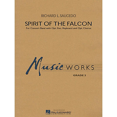 Hal Leonard Spirit of the Falcon Concert Band Level 3 Composed by Richard L. Saucedo