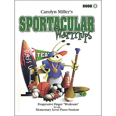 Willis Music Sportacular Warmups Book 2 Progressive Finger "Workouts" Elementary Level
