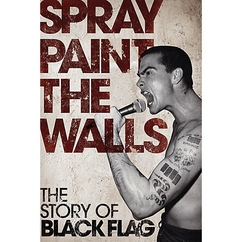 Spray Paint the Walls - The Story of Black Flag Omnibus Press Series Softcover