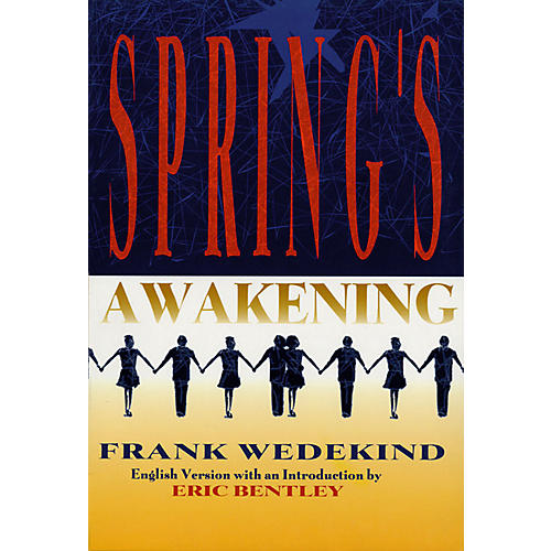 Spring's Awakening Applause Books Series Softcover Written by Frank Wedekind