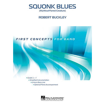 Hal Leonard Squonk Blues (Mythical Forest Creature) Concert Band Level .5 Composed by Robert Buckley