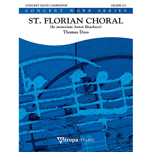 St. Florian Choral (Score) Concert Band Level 2.5 Composed by Thomas Doss