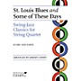 String Letter Publishing St. Louis Blues and Some of These Days String Letter Publishing Series Arranged by Jeremy Cohen
