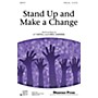 Shawnee Press Stand Up and Make a Change SATB, SOLO composed by Ly Tartell