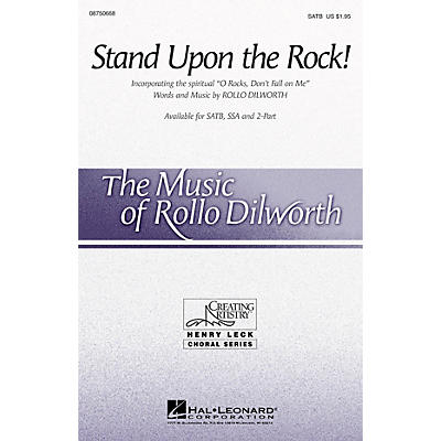 Hal Leonard Stand Upon the Rock! SSA Composed by Rollo Dilworth