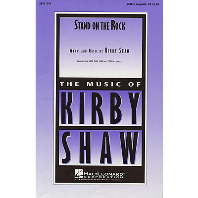 Hal Leonard Stand on the Rock SATB a cappella composed by Kirby Shaw