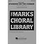 Hal Leonard Standing on the Corner TTBB arranged by William Stickles