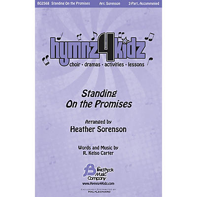 Fred Bock Music Standing on the Promises (Hymnz 4 Kidz Series) 2-Part arranged by Heather Sorenson