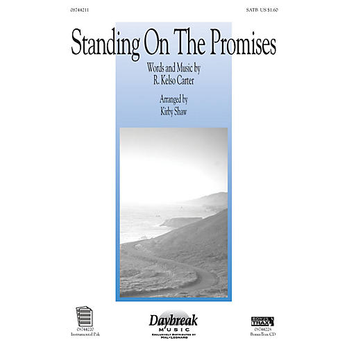 Daybreak Music Standing on the Promises SATB arranged by Kirby Shaw