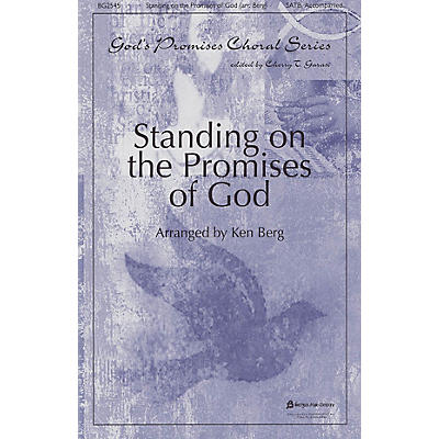 Fred Bock Music Standing on the Promises of God (God's Promises Choral Series) SATB arranged by Ken Berg