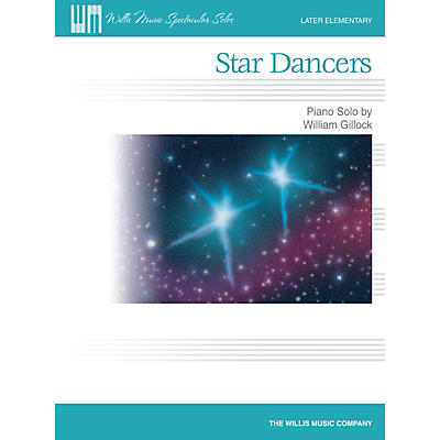 Willis Music Star Dancers Later Elementary Level Piano Solo by William Gillock