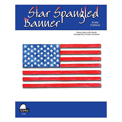 SCHAUM Star Spangled Banner (NFMC 2016-2020 Federation Festivals Bulletin) Educational Piano Series Softcover