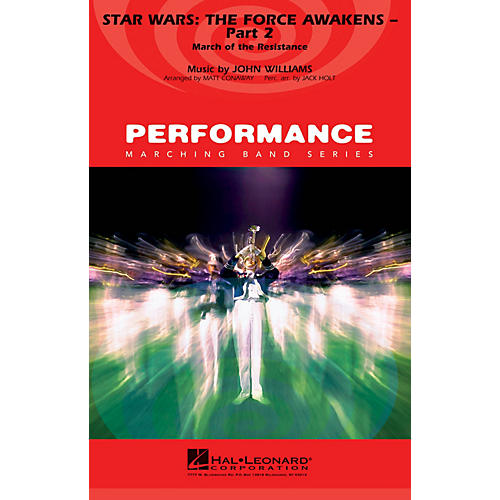 Hal Leonard Star Wars: The Force Awakens - Part 2 Marching Band Level 4 Arranged by Matt Conaway