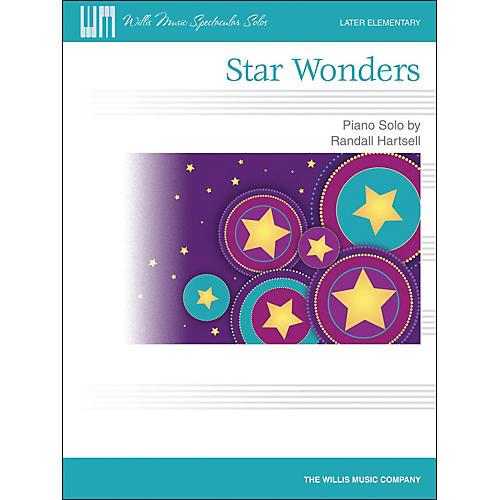 Willis Music Star Wonders - Later Elementary Piano Solo by Randall Hartsell