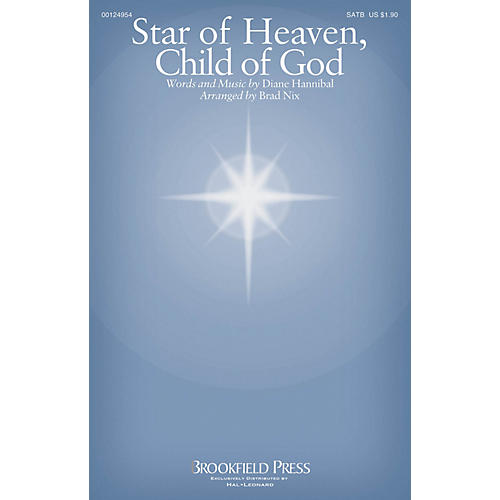 Brookfield Star of Heaven, Child of God SATB arranged by Brad Nix