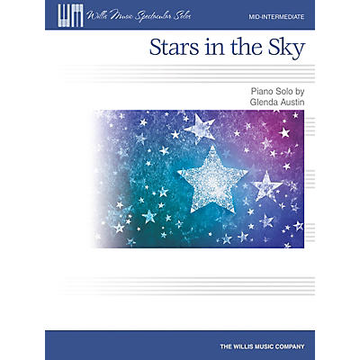 Willis Music Stars in the Sky (Way up High) Mid-Intermediate Piano Solo Level by Glenda Austin