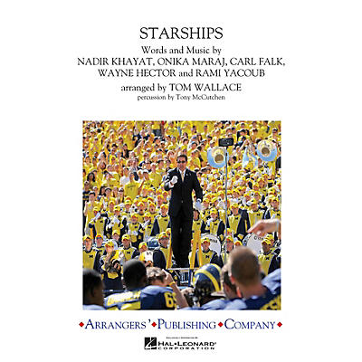 Arrangers Starships Marching Band Level 2 by Nicki Minaj Arranged by Tom Wallace