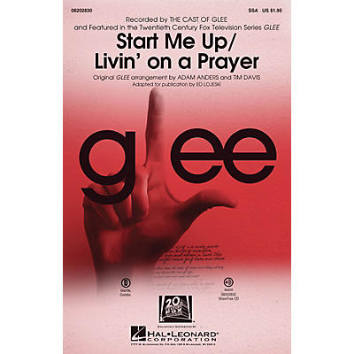 Hal Leonard Start Me Up/Livin' on a Prayer (Choral Mash-up from Glee) SSA by Glee Cast arranged by Adam Anders