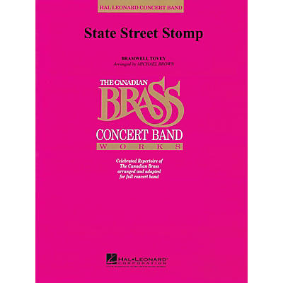 Hal Leonard State Street Stomp (Canadian Brass Concert Band) Concert Band Level 3-4 Arranged by Michael Brown