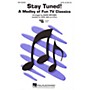 Hal Leonard Stay Tuned! (Medley) SAB Arranged by Mark Brymer