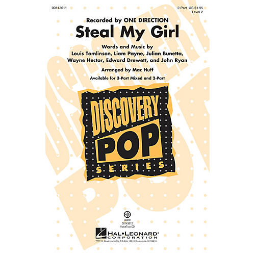 Hal Leonard Steal My Girl (Discovery Level 2) 2-Part by One Direction arranged by Mac Huff