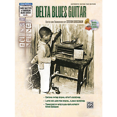 Alfred Stefan Grossman's Early Masters of American Blues Guitar: Delta Blues Guitar Book with CD