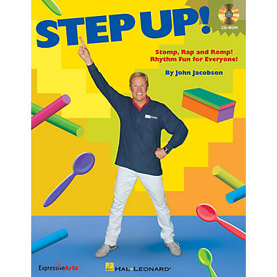 Hal Leonard Step Up! (Stomp, Rap and Romp! Rhythm Fun for Everyone!) CD-ROM Composed by John Jacobson