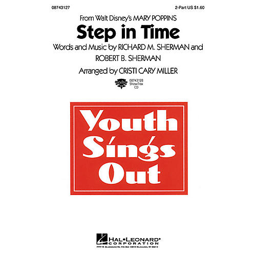 Hal Leonard Step in Time (from Mary Poppins) (2-Part and Piano) 2-Part arranged by Cristi Cary Miller