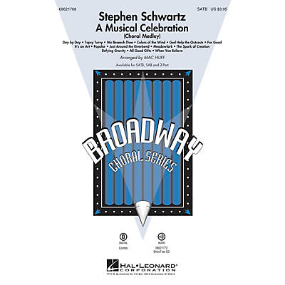 Hal Leonard Stephen Schwartz - A Musical Celebration (Choral Medley) ShowTrax CD Arranged by Mac Huff