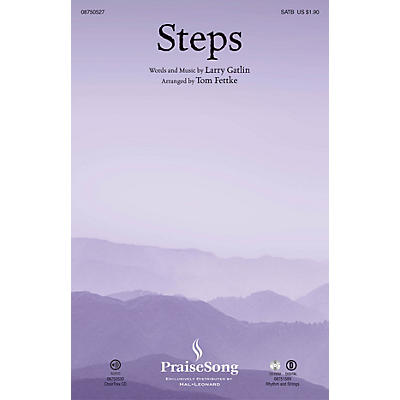 PraiseSong Steps SATB arranged by Tom Fettke