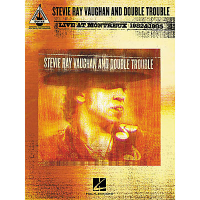 Hal Leonard Stevie Ray Vaughan & Double Trouble Live at Montreux 1982 & 1985 Guitar Tab Songbook