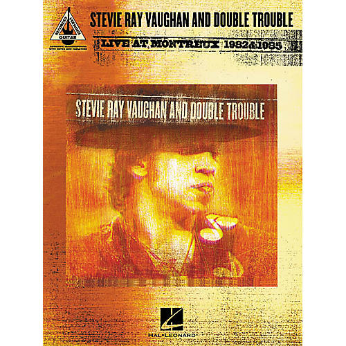 Stevie Ray Vaughan & Double Trouble Live at Montreux 1982 & 1985 Guitar Tab Songbook