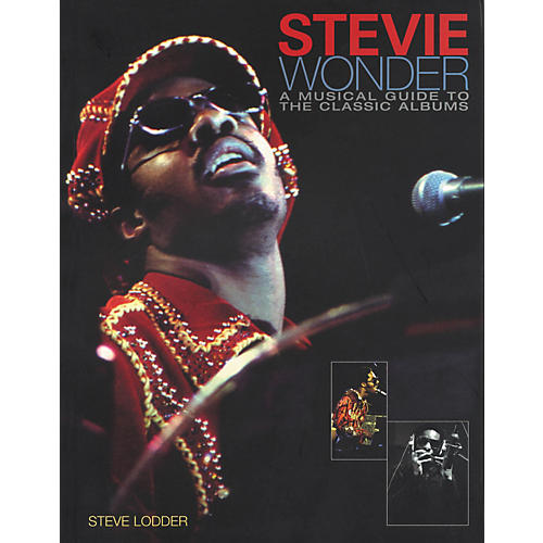 Stevie Wonder - A Musical Guide to the Classic Albums