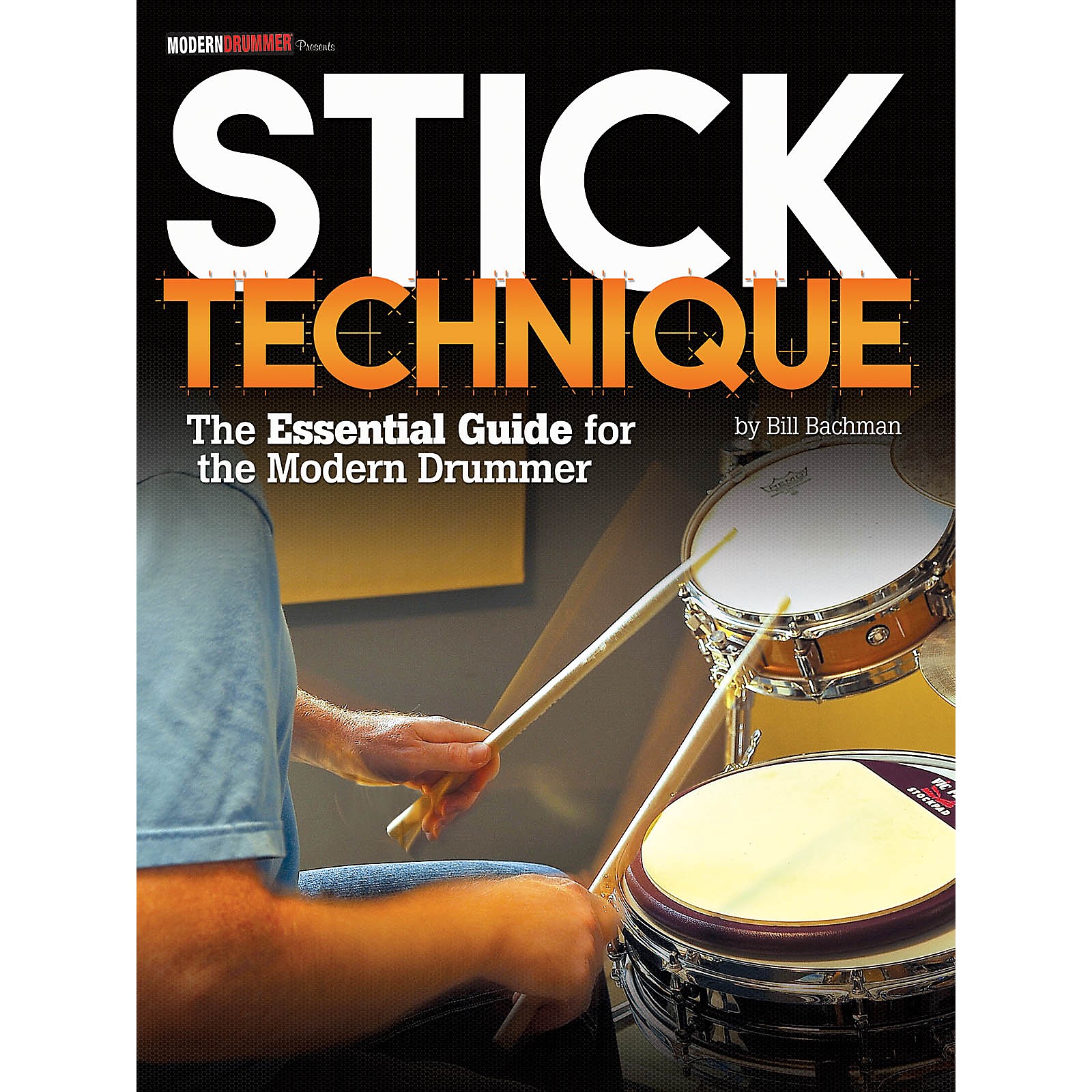Modern Drummer Stick Technique The Essential Guide For The Modern
