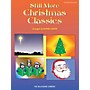 Willis Music Still More Christmas Classics (Later Elem Level) Willis Series Book